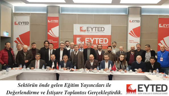 Eğitim Yayıncıları Değerlendirme ve İstişare Toplantısı Gerçekleştirdik